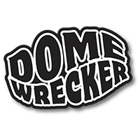 Domewrecker